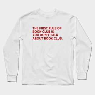 You Don't Talk About Book Club Long Sleeve T-Shirt